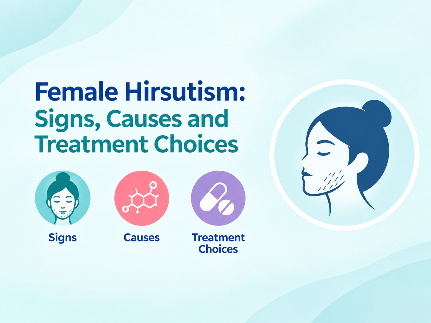 Female Hirsutism: Signs, Causes and Treatment Choices